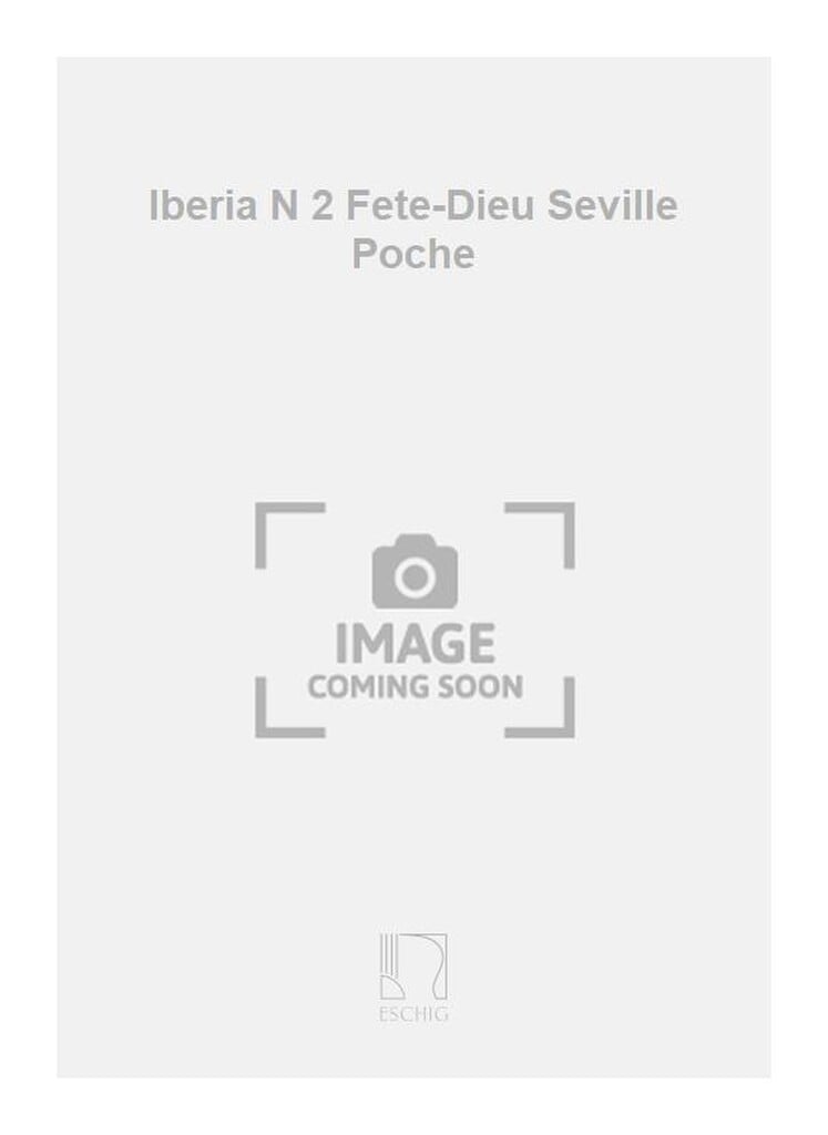 Iberia N 2 Fete-Dieu Seville Poche